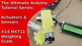 Tutorial: How to make a weighing scale with the HX711, a load cell and an Arduino | UATS A&S #14