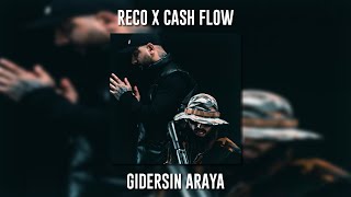 Reco ft. Cash Flow - Gidersin Araya (Speed Up) Resimi