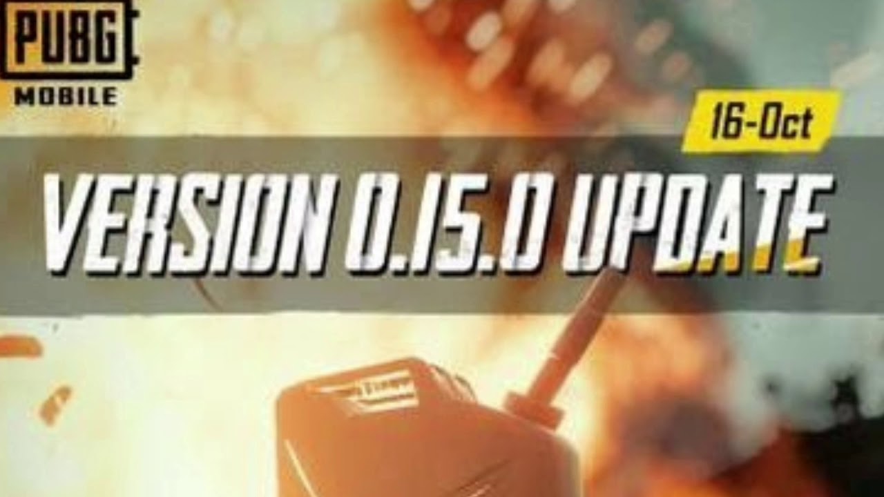 PUBG Mobile 0.15.0 Patch Notes Updates | 16 October