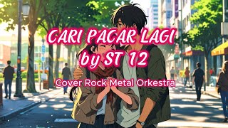 St12  Cari Pacar Lagi Cover Rock Metal Orkestra karaoke