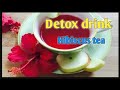 Detox drink | Hibiscus tea | Health drink | Dr.Anju Balakrishnan