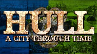 Hull: A City Through Time (Then and Now)