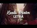 KANDA  Pardon Letra