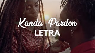 KANDA  Pardon Letra