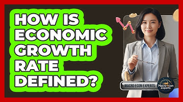 How Is Economic Growth Rate Defined?