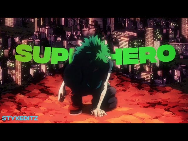 SUPERHERO - METRO BOOMIN // MY HERO ACADEMIA [AMV]