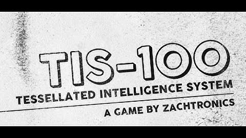 Quick Look | TIS-100