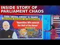 Parliament Storm: Inside Story Of Chaos From Virtual Cordon To Dhamki | Account Of Disruption