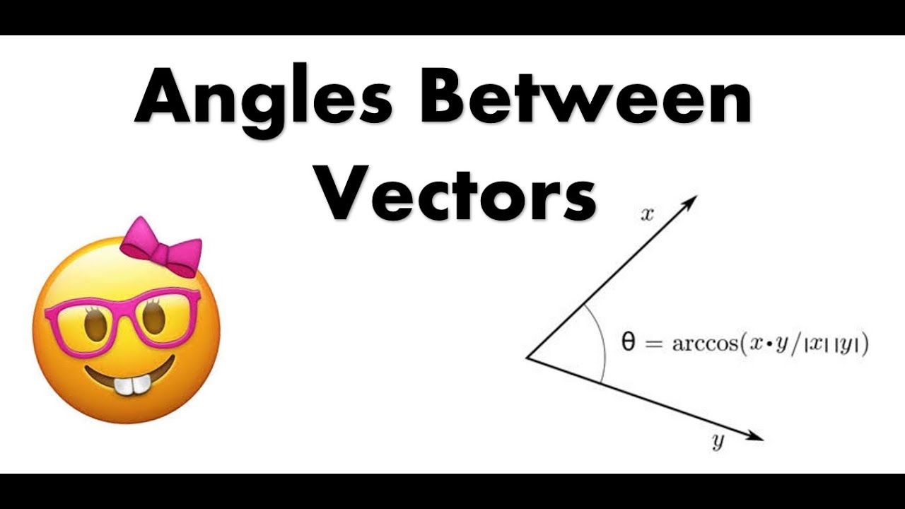 How To Find Angles Between Vectors YouTube