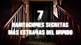 7 Most Strange Secret Rooms in the World