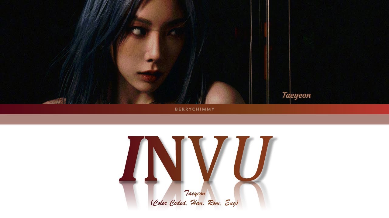 Taeyeon - INVU // (Color Coded Lyrics/ Han, Rom, Eng) - YouTube