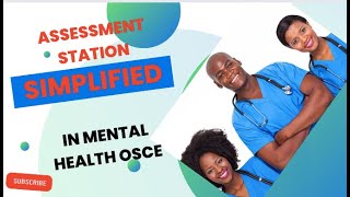 ASSESSMENT STATION IN THE MENTAL HEALTH NURSING OSCE SIMPLIFIED