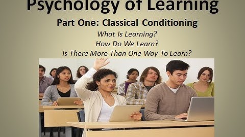 Lecture Video: Learning - Classical Conditioning