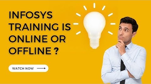 Is Infosys training is Online or Offline | 2022