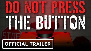 Do Not Press The Button (Or You