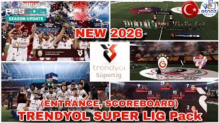 TRENDYOL SUPER LIG pack New 2026 (Scoreboard,Entrance) For PES 2021/FL TRENDYOL SUPER LIG pack New 2026 (Scoreboard,Entrance) For PES 2021/FL
