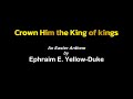 Crown Him The King Of King An Easter Anthem By E E Yellow Duke 