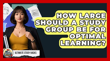 How Large Should A Study Group Be For Optimal Learning? - Ultimate Study Hacks