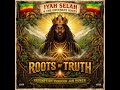 Roots reggae 1970 unreleased album of  Iyah Selah &amp; The Covenant Roots– Roots of Truth Redemption Th