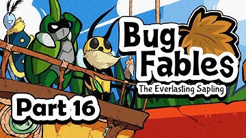 Bug Fables First Playthrough | Part 16