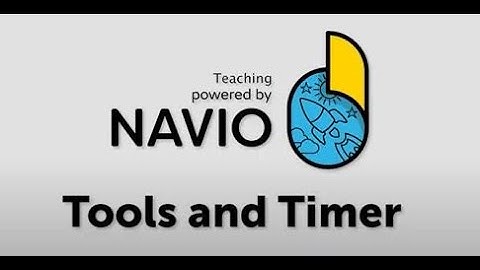 Using the tools and timer features on the Navio Teacher App