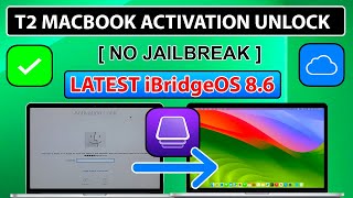 💻✅ Unlock MacBook T2 iCloud Activation Lock iBridgeOS 8.4 | Bypass MacBook EFI/Password/Pin MDM