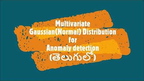 60-Multivarite Gaussian distribution for Anomaly detection