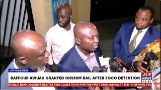 EOCO grants Manhyia South MP Nana Agyei Baffour Awuah GH¢50m bail with three sureties