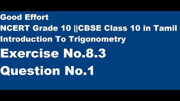 CBSE|| Class 10-Introduction to Trigonometry ||Chapter No.8 Ex 8.3 Q1 - in Tamil