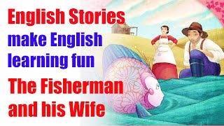 The Fisherman and his Wife#englishstory#englishfairytales#englishreading#englishlistening#english