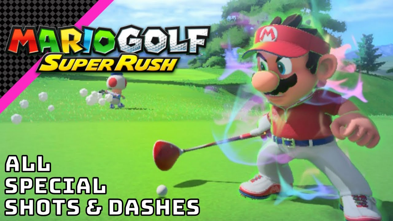 All Special Shots & Dashes | Mario Golf: Super Rush