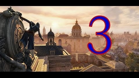 Assassin’s Creed Unity Walkthrough Part 3 (100%)– No Commentary (Please See Below)