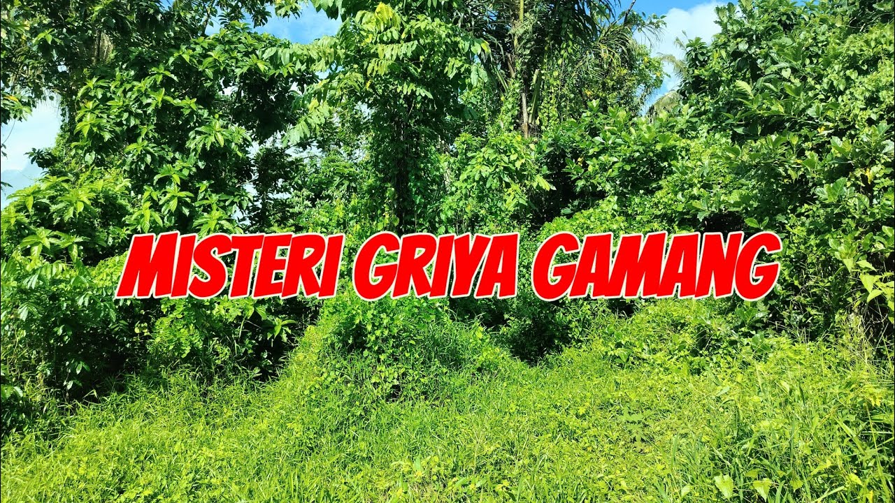 Misteri Griya Gamang || Beji Cengcengan, Gianyar, Bali