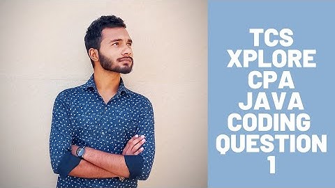 TCS Xplore Camera Proctored Assessment Java Coding Discussion | Java Hands on | TCS Xplore 2021