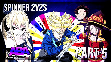 ABA Random Character Wheel 2v2s PART 5 | Anime Battle Arena