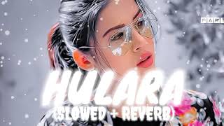 HULARA [Slowed+Reverb]  || Punjabi Lofi Song | Chill with Beats || Resimi