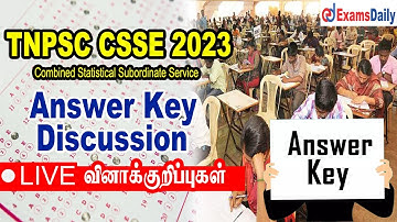 TNPSC CSSE Exam 2023 Answer Key Live Discussion | TNPSC CSSE Exam Question and Answer Key 2023