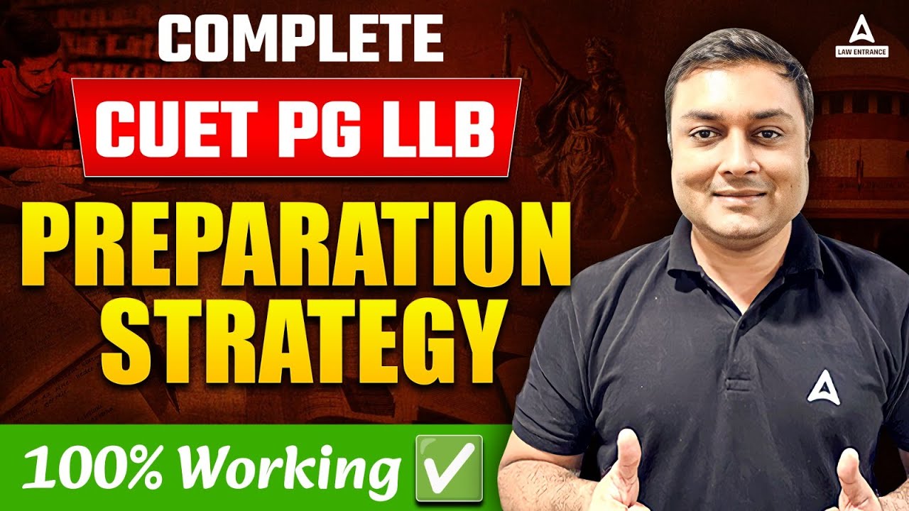 Complete Preparation Strategy for CUET PG LLB 2025 | Roadmap of Toppers ...