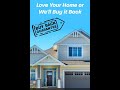 Love Your Home or We'll Buy It Back or Sell it for Free - Your Choice