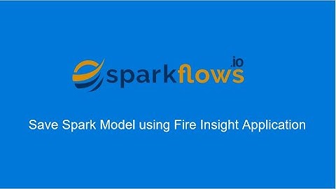 Save Spark Model using Fire Insight Application