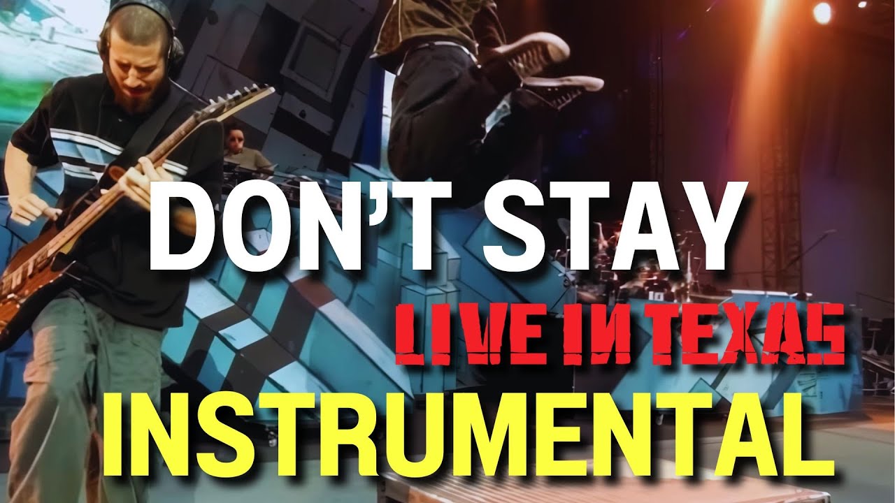 Linkin Park - Don't Stay [Live in Texas] (Instrumental)