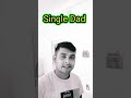 মন র ক ষত Single Dad 