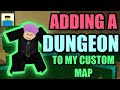 ADDING A DUNGEON To My Custom Map (Jujutsu Shenanigans)