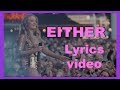 Zara Larsson - Either (Lyrics video)
