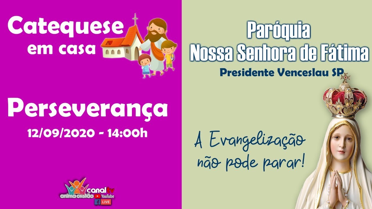 Catequese em Casa - 12.09.2020 - Perseverança - YouTube
