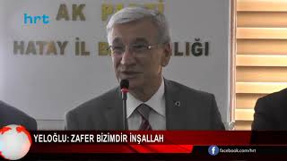 Ak Parti İl Başkanı Yeloğlu Hata Yapmaktan Korkmayın