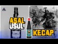 Asal Usul Kecap Yang Mengejutkan Banyak Orang Asal Usul Kecap Yang Mengejutkan Banyak Orang