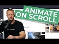 Creating Awesome UI's that Animate Only On Scroll