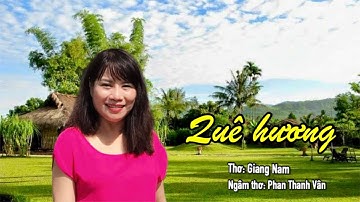 Quê hương, bài thơ để đời của nhà thơ Giang Nam