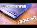 300Hz Laptop with an RTX 3080 that you can actually buy?? YES!